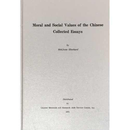 Moral and Social Values of the Chinese (中國人的道德和社會價值觀): Collected Essays