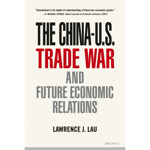 The China-U.S. Trade War and Future Economic Relations