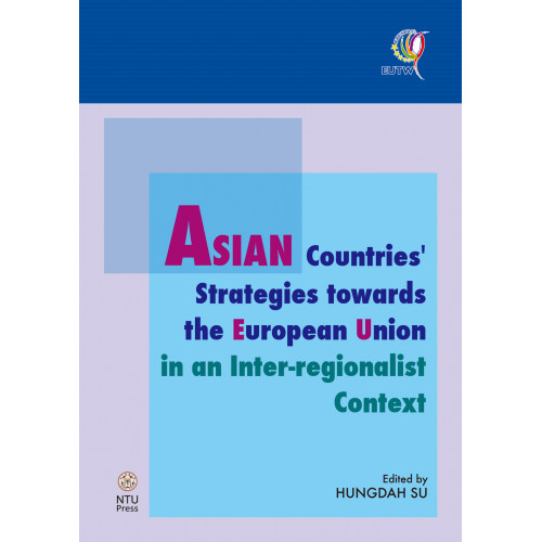 ASIAN Countries’ Strategies towards the European Union in an Inter-regionalist Context
